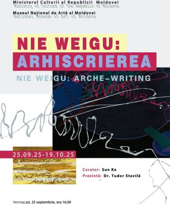 Expoziția personală a artistului Nie Weigu – „Arhiscrierea / Arche-Writing”